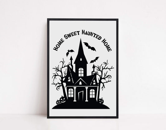 Home Sweet Haunted Home Print: Customisable