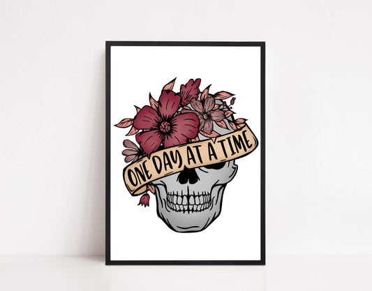 One Day At A Time Skull Print